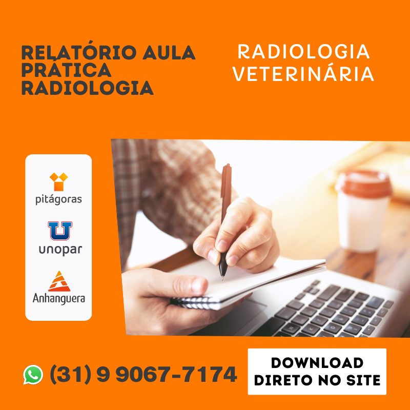 RELATÓRIO DE AULA PRÁTICA - RADIOLOGIA - RADIOLOGIA VETERINÁRIA